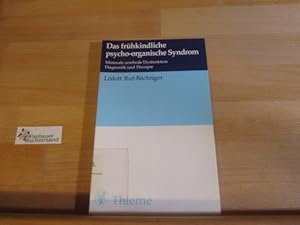 Das frühkindliche psycho-organische Syndrom : minimale zerebrale Dysfunktion ; Diagnostik u. Ther...