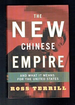 Image du vendeur pour The New Chinese Empire. Bejing's Political Dilemma And What It Means For The United States mis en vente par Sonnets And Symphonies