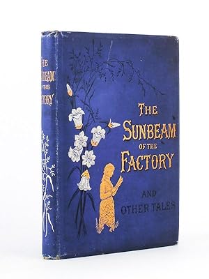 The Sunbeam of the factory - and other stories