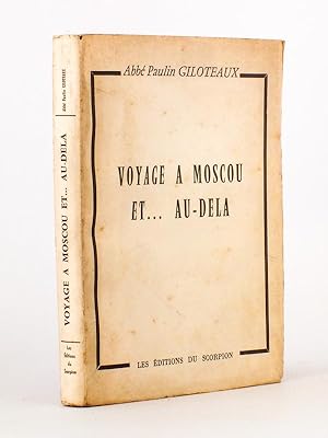 Seller image for Voyage  Moscou et. au del [ Exemplaire ddicac par l'auteur ] for sale by Librairie du Cardinal
