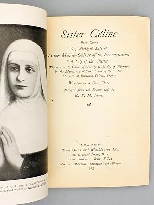 Sister Celine , Poor Clare - or Abridged Life of Sister Marie-Celine of the Presentation "A Lily ...