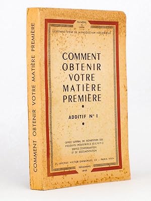 Comment obtenir votre matière première - Additif N° 1 ( Décembre 1942 )