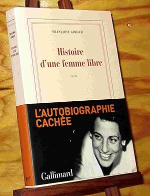 Seller image for HISTOIRE D'UNE FEMME LIBRE for sale by Livres 113