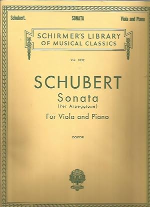 Image du vendeur pour Sonata (Per Arpeggione) for Viola and Piano, Schirmer's Library of Musical Classics Vol. 1832 (COMBINED SCORE ONLY) mis en vente par Bookfeathers, LLC