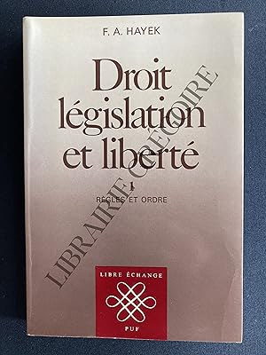 Image du vendeur pour DROIT LEGISLATION ET LIBERTE-1-REGLES ET ORDRE mis en vente par Yves Grgoire