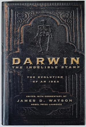 Image du vendeur pour Darwin: The indelible Stamp. The Evolution of an Idea. Edited, with Commentary by James D. Watson. mis en vente par Antiq. F.-D. Shn - Medicusbooks.Com