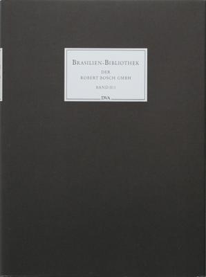 Brasilien-Bibliothek der Robert-Bosch-GmbH; Bd. 2., Nachlass des Prinzen Maximilian zu Wied-Neuwi...