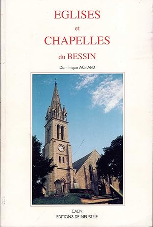 Image du vendeur pour glises et chapelles du Bessin mis en vente par Pendleburys - the bookshop in the hills