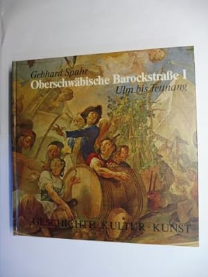 Bild des Verkufers fr Oberschwbische Barockstrasse I - GESCHICHTE KUNST KULTUR. + AUTOGRAPH *. Ulm bis Tettnang. zum Verkauf von Antiquariat am Ungererbad-Wilfrid Robin