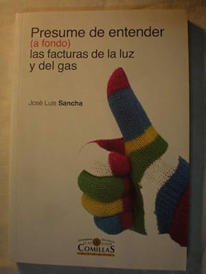 Presume de entender a fondo las facturas de la luz y del gas