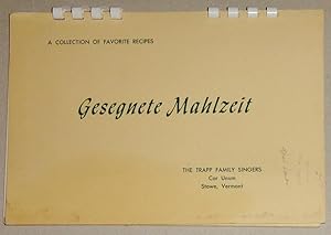 Image du vendeur pour Gesegnete Mahlzeit; A Collection of Favorite Recipes [From the Trapp Family Singers] mis en vente par DogStar Books