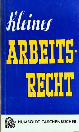 Seller image for Kleines Arbeitsrecht. for sale by Buchversand Joachim Neumann