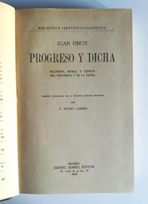 Bild des Verkufers fr PROGRESO Y DICHA. FILOSOFA MORAL Y CIENCIA DEL PROGRESO Y DE LA DICHA zum Verkauf von Luis Llera - Libros