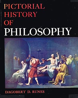 Pictorial History Of Philosophy : by Dagobert D. Runes: Fine Hardcover ...