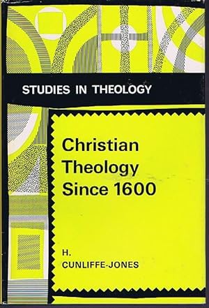Seller image for Christian Theology Since 1600 (Studies in Theology) for sale by Lazy Letters Books