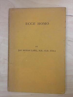 Image du vendeur pour Ecce Homo; Metaphysical and Philosophical Reflections mis en vente par Temple Bar Bookshop