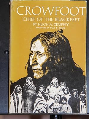 Image du vendeur pour Crowfoot: Chief of the Blackfeet (Goodread Biographies) mis en vente par Mad Hatter Bookstore