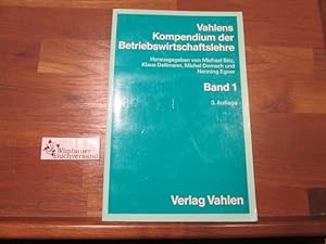 Seller image for Vahlens Kompendium der Betriebswirtschaftslehre; Teil: Bd. 1. for sale by Antiquariat im Kaiserviertel | Wimbauer Buchversand