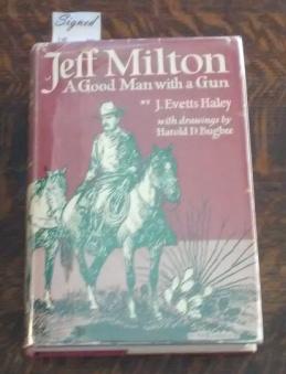 Jeff Milton (SIGNED First Edition) A Good Man with a Gun (Charles Collins Copy)