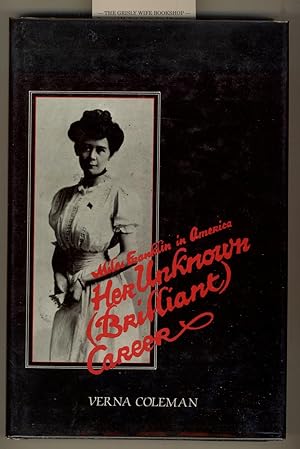 Miles Franklin in America. Her Unknown (Brilliant) Career [Marjorie Barnard's Copy]