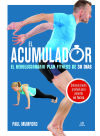Seller image for El Acumulador: El Revolucionario Plan Fitness de 30 Das for sale by AG Library