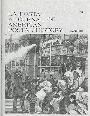 Image du vendeur pour La Posta: A Journal of American Postal History: Volume 21, Number 1, Whole No. 121: February-March, 1990, 1988 mis en vente par Dorley House Books, Inc.