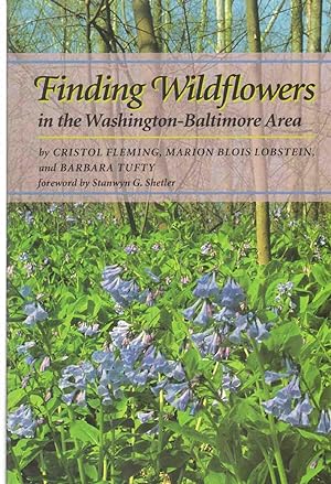 Seller image for FINDING WILDFLOWERS IN THE WASHINGTON-BALTIMORE AREA for sale by The Avocado Pit