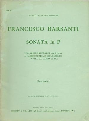 Bild des Verkufers fr Francesco Barsanti: Sonata in F - For Treble Recorder and Piano or Harpsichord (with Violoncello or Viola da Gamba ad lib.) Edition Schott 10075 zum Verkauf von Leserstrahl  (Preise inkl. MwSt.)