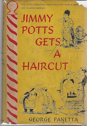 Seller image for Jimmy Potts Gets a Haircut for sale by Dorley House Books, Inc.
