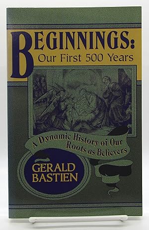 Seller image for Beginnings: Our First 500 Years for sale by Book Nook