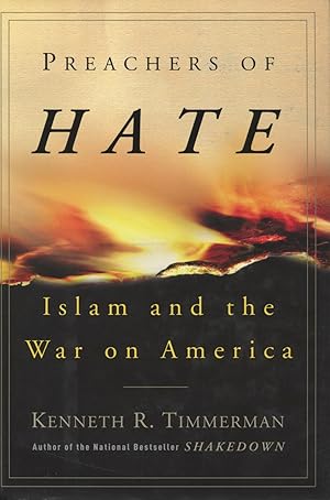 Preachers of Hate : Islam and the War on America