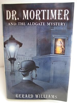 Dr. Mortimer & the Aldgate Mystery
