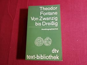 VON ZWANZIG BIS DREIßIG. Autobiographisches