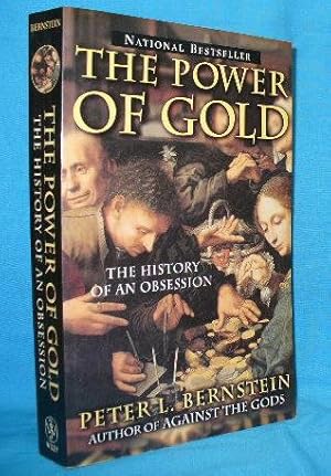Bild des Verkufers fr The Power of Gold: The History of an Obsession zum Verkauf von Alhambra Books