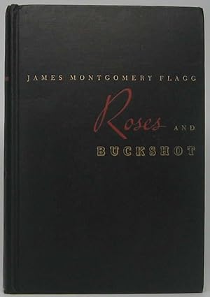 Seller image for Roses and Buckshot for sale by Main Street Fine Books & Mss, ABAA