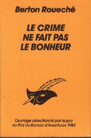 Imagen del vendedor de Le Crime ne fait pas le bonheur a la venta por librairie philippe arnaiz