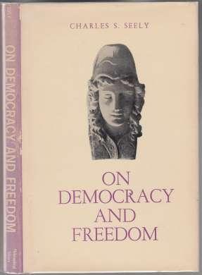 Bild des Verkufers fr On Democracy and Freedom SIGNED zum Verkauf von HORSE BOOKS PLUS LLC