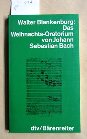 Bild des Verkufers fr Das Weihnachts-Oratorium von Johann Sebastian Bach. ("dtv/brenreiter", 4406) zum Verkauf von Versandantiquariat Dr. Wolfgang Ru