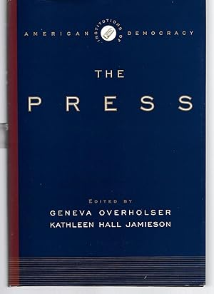 Seller image for The Press ( American Institutions Of Democracy ) for sale by Thomas Savage, Bookseller