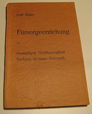 Fürsorgeerziehung im ehemaligen Großherzogtum Sachsen-Weimar-Eisenach.