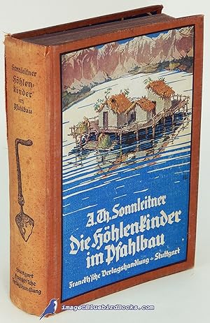 Imagen del vendedor de Die Hhlenkinder im Pfahlbau a la venta por Bluebird Books (RMABA, IOBA)