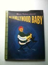 Image du vendeur pour Max In Hollywood, Baby mis en vente par WellRead Books A.B.A.A.