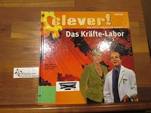 Seller image for Clever!; Teil: Das Krfte-Labor for sale by Antiquariat im Kaiserviertel | Wimbauer Buchversand
