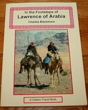 In the Footsteps of Lawrence of Arabia