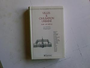 Bild des Verkufers fr Villes & Civilisation urbaine XVIIIe-XXe sicle zum Verkauf von Librairie Brjon