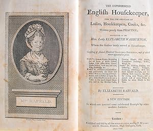 The Experienced English Housekeeper, For the Use and Ease of Ladies, Housekeepers, Cooks, &c. Wri...
