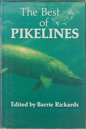 Bild des Verkufers fr THE BEST OF PIKELINES. Edited by Barrie Rickards. zum Verkauf von Coch-y-Bonddu Books Ltd