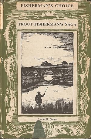 Seller image for TROUT FISHERMAN'S SAGA. By Ieuan D. Owen. Decorations by D.J. Watkins-Pitchford, A.R.C.A. for sale by Coch-y-Bonddu Books Ltd