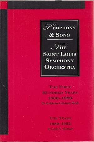 Imagen del vendedor de Symphony & Song: The Saint Louis Symphony Orchestra a la venta por Jonathan Grobe Books