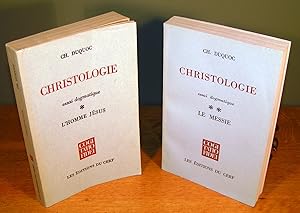 CHRISTOLOGIE ; essai dogmatique, vol. 1 et 2 ; L’Homme Jésus et, Le Messie